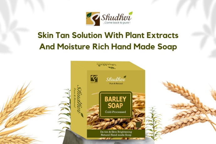 Skin Tan Solution With Plant Extracts And Moisture Rich Hand Made Soap
